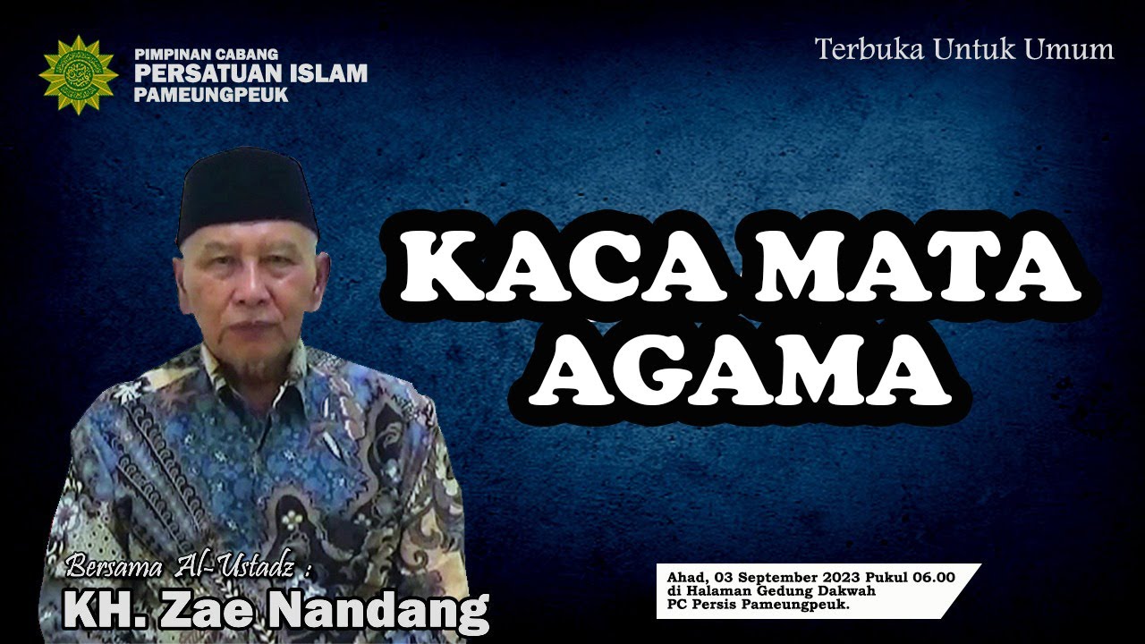 KACA MATA AGAMA || KH ZAE NANDANG (KETUA DEWAN HISBAH PP PERSIS)