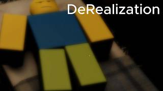 Derealization Full game | ROBLOX DEREALIZATION