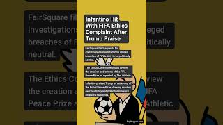 Infantino hit with FIFA ethics complaint after Trump praise