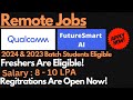 Qualcomm & Future Smart AI Off Campus Drive 2024 & 2023 Batch Students | Salary : 8 - 10 LPA 🔥🔥