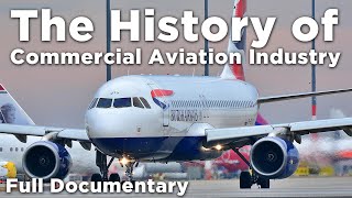 The History of Commercial Aviation and Airbus Industry - Flying Through Time | Episode 19