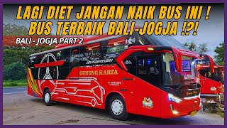 MUST TRY! HIGHEST CLASS BUS FROM BALI TO JOGJA BY PO GUNUNG HARTA !!!