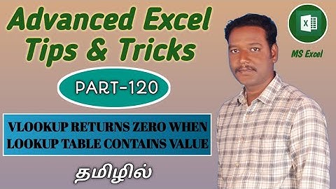 Part 120 - VLOOKUP Returns ZERO when lookup table contains value, What to do ? | Kallanai YT