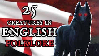 25 Creatures in English Folklore and Myth