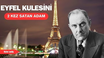 Sahibinden Satılık "Eyfel Kulesi" | Kont Victor Lustig Kimdir ?
