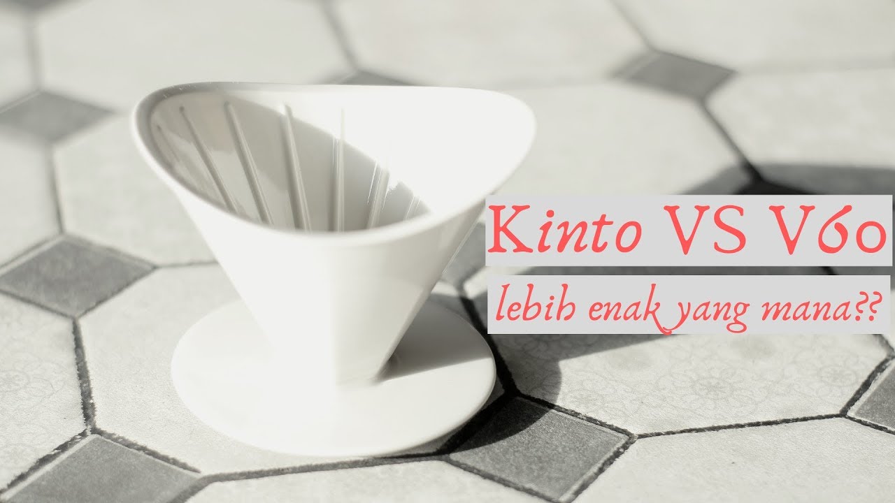 Alat Seduh Kopi Manual Lebih Enak Mana Kinto Dripper VS V60