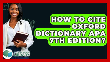 How To Cite Oxford Dictionary APA 7th Edition? - The Language Library