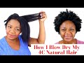 How I Blow Dry My 4C Natural Hair | Blow Drying Natural Hair