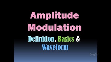 Amplitude Modulation (Definition, Basics and Waveform) [HD]
