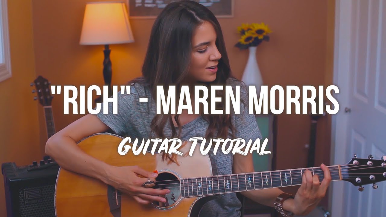 maren morris guitar rich maren morris guitar tutorial youtube maren morris guitar rich maren morris guitar tutorial youtube