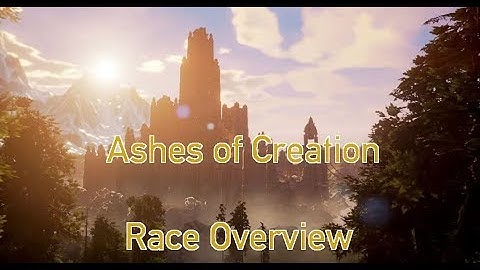 Ashes of Creation - Playable Races Overview