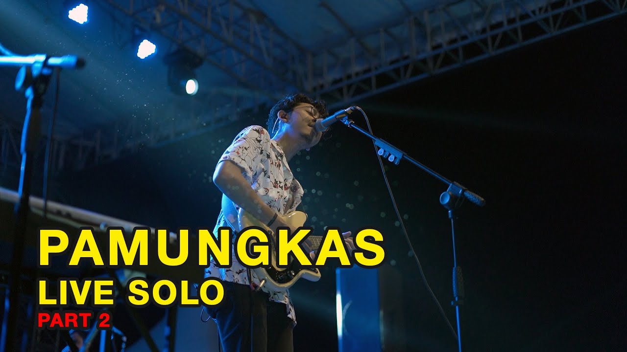 PAMUNGKAS LIVE CONCERT MANAHAN SOLO (PART 2) - YouTube