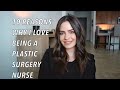 10 REASONS WHY I LOVE BEING A PLASTIC SURGERY NURSE