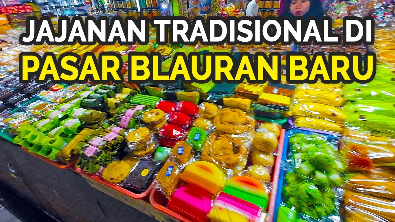 BORONG JAJANAN TRADISIONAL DI PASAR BLAURAN BARU SURABAYA 【4K】