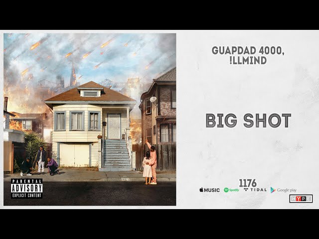 Big Shot Lyrics - Guapdad 4000, !llmind - Only on JioSaavn