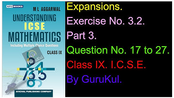 Expansions | Ex 3.2 | P3 | Class9 | ML Aggarwal | ICSE | GuruKul2208