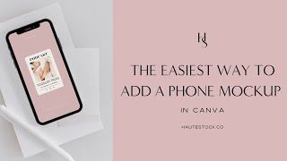 The Easiest Way to Add a Phone Mockup in Canva