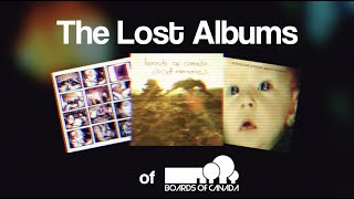 The Lost Albums of Boards of Canada
