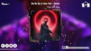 Da Da Da X  Fairy Tail  Silver Smoke Remix  Nhc Hot Tiktok  Tng Hp Nhc Hot Trend Tiktok 2024