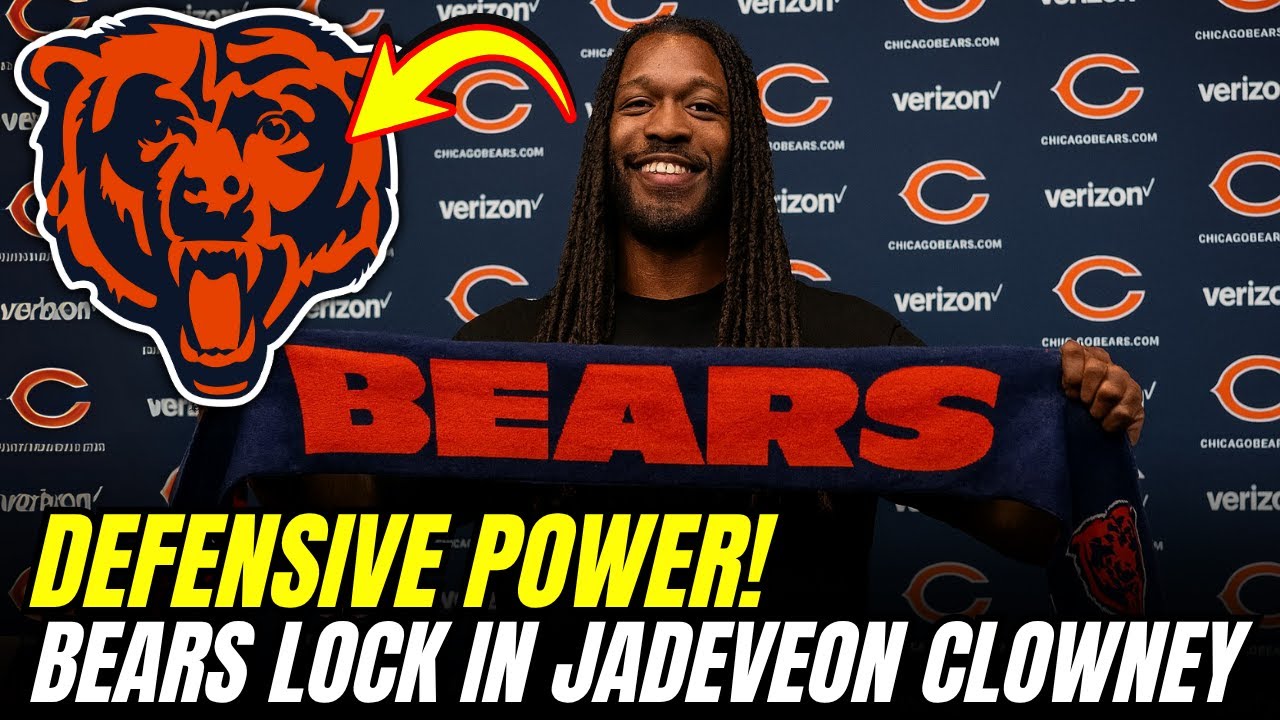 TOTAL DOMINATION: Bears SECURE Jadeveon Clowney for Defense Boost | Bears news