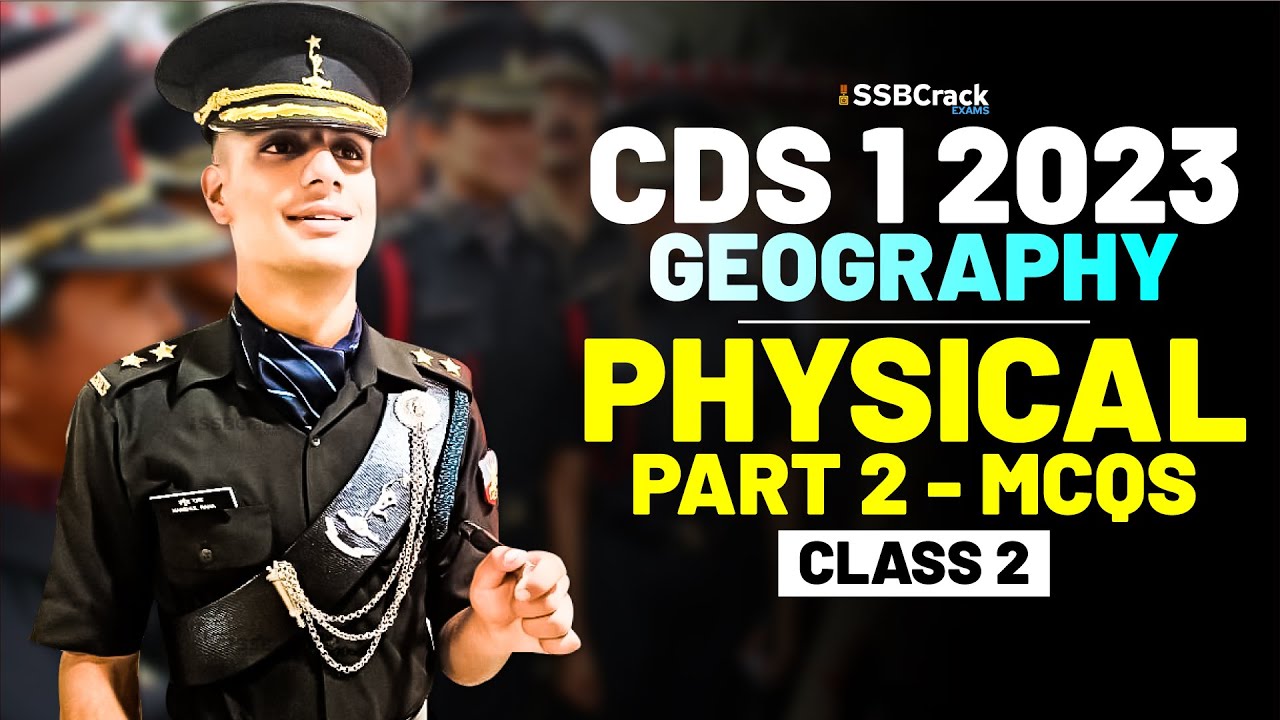 CDS 1 2023 Exam Geography Important Question & Answer - Physical ...