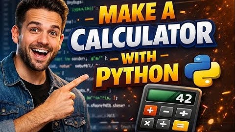 Calculator Using Python !