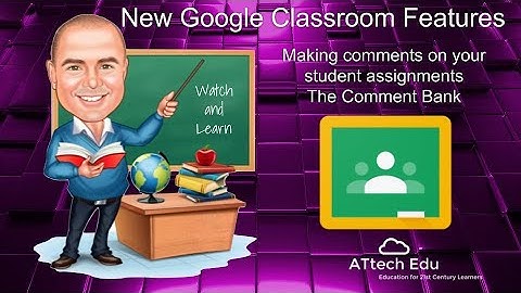How to Comment on student learning in Google Classroom - Using the Comment Bank in Google Classroom