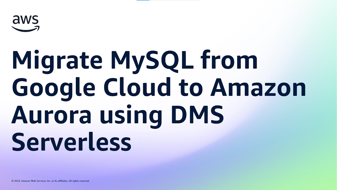 Migrate MySQL from Google Cloud to Amazon Aurora using DMS Serverless | Amazon Web Services