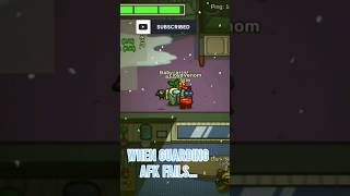 When Guarding AFK Fails...