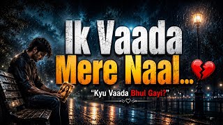 Ik Vaada Mere Naal | Soft Punjabi Sad-Pop | Emotional Heartbreak Song 2026 screenshot 3