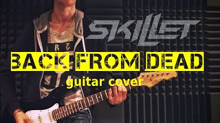 SKILLET - BACK FROM THE DEAD - electric guitar cover by Jakub Feilhauer (+solo)