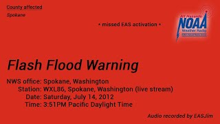 EAS #13: NWR Flash Flood Warning- July 14, 2012- 3:51PM PDT