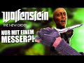 🔪 Kannst du WOLFENSTEIN THE NEW ORDER nur mit einem MESSER durchspielen?!