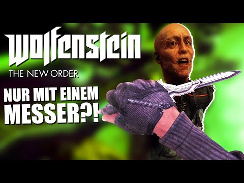 🔪 Kannst du WOLFENSTEIN THE NEW ORDER nur mit einem MESSER durchspielen?!