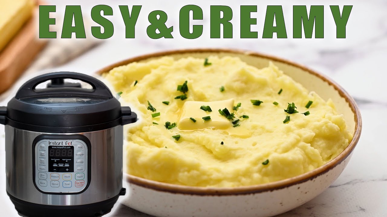 Instant Pot Mashed Potatoes – Easy Instant Pot Recipes