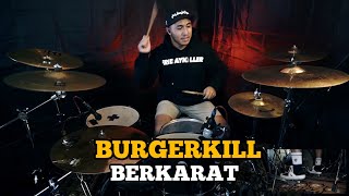 Burgerkill - Berkarat || Drum Cover