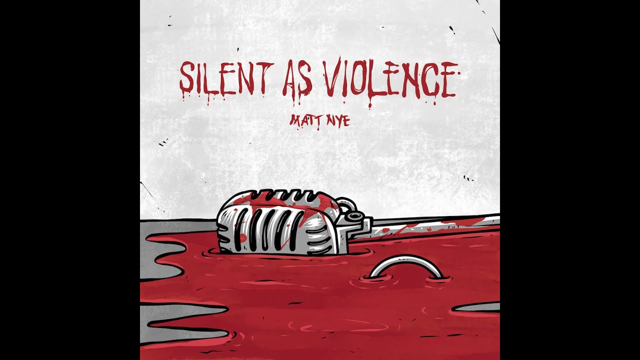 Matt Nye - Silent As Violence (Feat. Mark Vasquez)