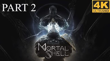 MORTAL SHELL | LIVESTREAM PART 2 OF 5 | SOULS-LIKE | PC | 4K UHD | NO COMMENTARY