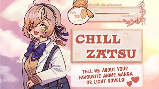 【ZATSUDAN】COZY OTAKU TALK TIME!【NIJISANJI EN | Klara Charmwood】