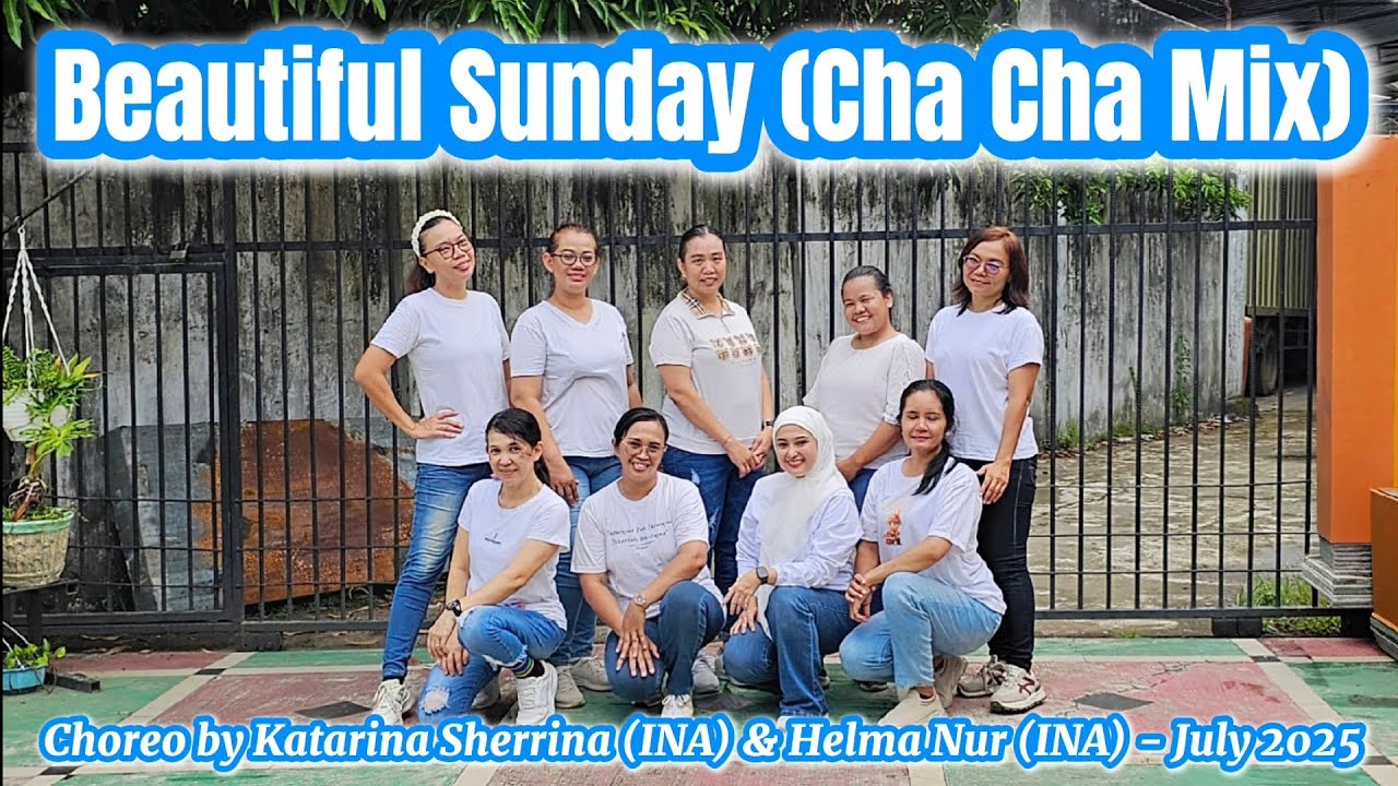 Beautiful Sunday (Cha Cha Mix) Line Dance // Choreo by Katarina Sherrina (INA) & Helma Nur (INA)