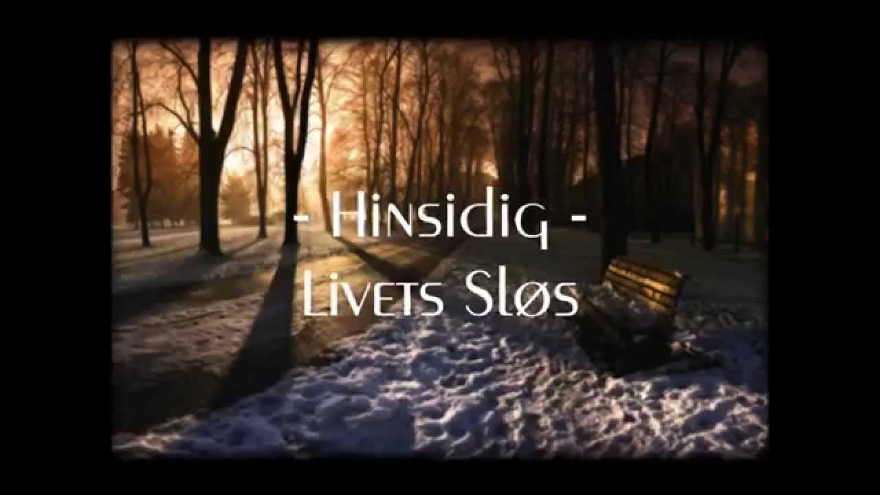 Hinsidig - Livets Sløs