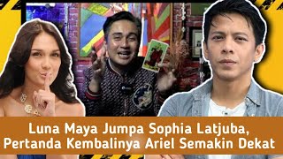 Luna Maya Jumpa Sophia Latjuba, Pertanda Kembalinya Ariel yang Semakin Dekat