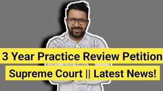 3 Year Practice Rule Review Peion Hearing Update