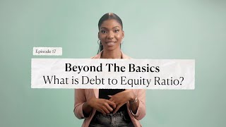 Celebrity Episode 17: Beyond The Basics - What Is Debt To Equity Ratio Net Worth
