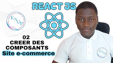 Maîtriser React - 02 - Créer des Composants (débutant, pas à pas)