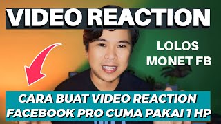 CARA BUAT VIDEO REACTION DI FACEBOOK PRO BIAR DAPAT GAJI DARI FACEBOOK‼️