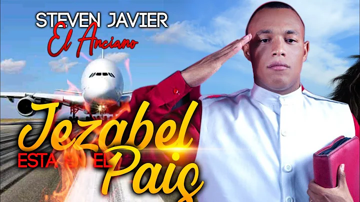 Tema:Jezabel est EN EL Pas |Steven Javier