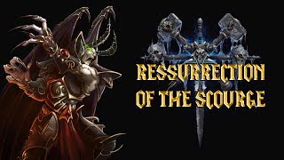 WarCraft 3 Resurrection of the Scourge | All Missions