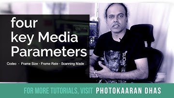Four Key Media Parameters in Video