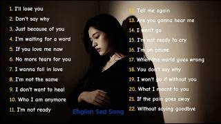 Beautiful Sad English Songs 2026 | Emotional Ballads | Broken Heart Slow Music